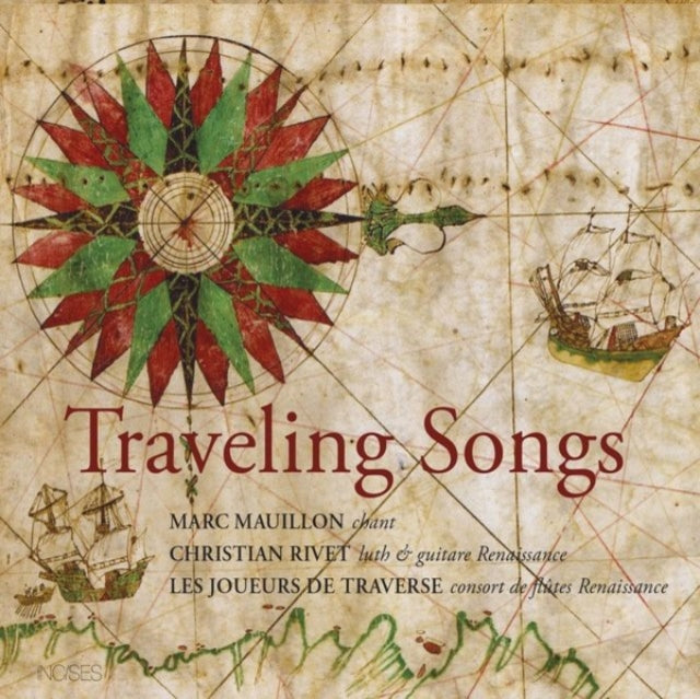 Marc Mauillon / Christian Rivet / Les Joueurs De Traverse: Traveling Songs - CD
