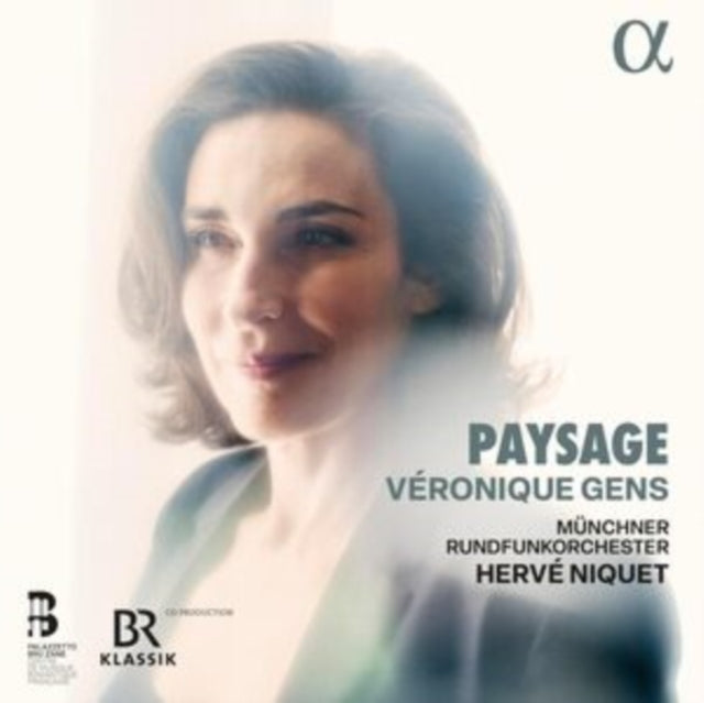 Veronique Gens / Munchner Rundfunkorchester / Herve Niquet: Paysage - CD