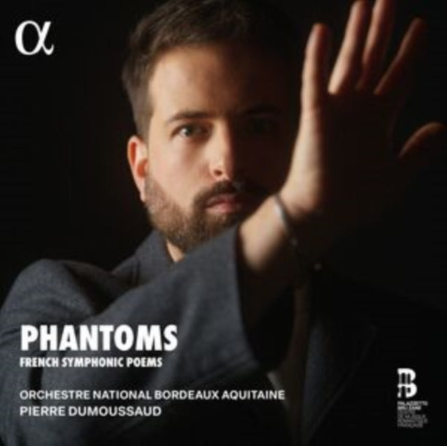 Orchestre National Bordeaux Aquitaine / Pierre Dumoussaud: Phantoms. French Symphonic Poems - CD