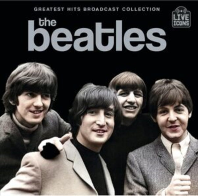 The Beatles: Greatest Hits Broadcast Collection - CD