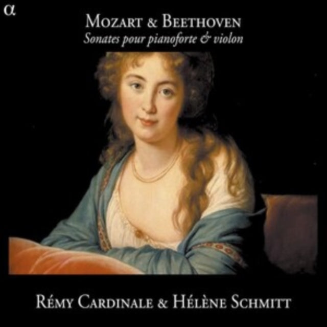 Rémy Cardinale / Hélène Schmitt: Mozart & Beethoven: Sonatas For Pianoforte & Violin - CD