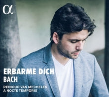 Reinoud Van Mechelen / A Nocte Temporis: Bach: Erbarme Dich - CD
