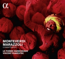 Le Poeme Harmonique / Vincent Dumestre: Monteverdi / Marazzolib - Combattimenti! - CD