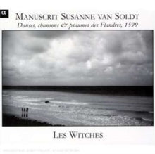 Witches: Divers: Manuscrit Susanne Van Soldt - CD