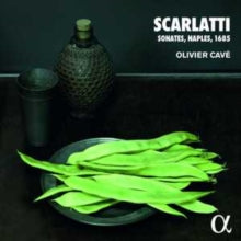 Olivier Cave: Scarlatti: Sonates. Naples. 1685 - CD