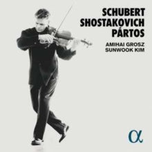Amihai Grosz / Sunwook Kim: Schubert. Shostakovich & Partos - CD