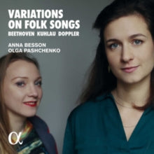 Olga Pashchenko / Anna Besson: Beethoven. Kuhlau & Doppler: Variations On Folk Songs - CD