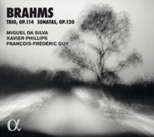 Miguel Da Silva / Xavier Phillips / Francois-frederic Guy: Brahms: Trio. Op. 114 & Sonatas. Op. 120 - CD