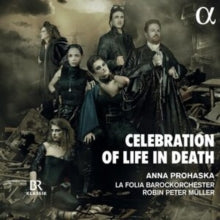 Anna Prohaska / La Folia Barockorchester / Robin Peter Muller: Celebration Of Life In Death - CD
