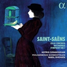 Astrig Siranossian / Philharmonie Sudwestfalen / Nabil Shehata: Saint-Saens: Cello Concerto / Bacchanale & Symphony No. 1 - CD