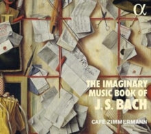 Cafe Zimmermann: The Imaginary Music Book Of J.S Bach - CD