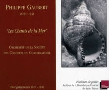 Or De La Societe Des Concerts: Gaubert/Les Chant De La Mer - CD