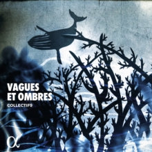 Collectif9: Vagues Et Ombres - CD