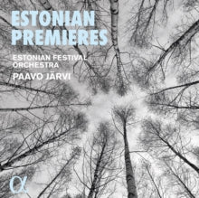Estonian Festival Orchestra / Paavo Jarvi: Estonian Premieres - CD