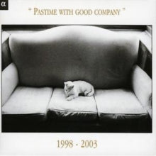 Various Artists: Pastime With Good Company 1998-2003 - CD