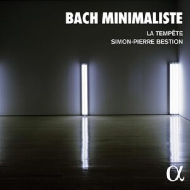 La Tempete / Simon-pierre Bestion / Louis-noel Bestion De Camboulas: Bach Minimaliste - CD