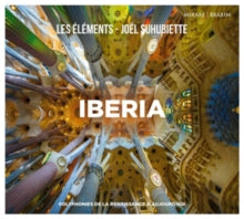 Les Elements / Joel Suhubiette: Iberia - CD