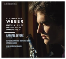 Raphael Severe & Jean-frederic Neuburger & Deutsches Symphonie-orchester Berlin: Concerto Pour Clarinette No.1 Op.73. Variations Op.33 - CD