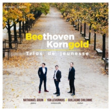 Nathanael Gouin / Guillaume Chilemme / Yan Levionnois: Beethoven & Korngold Opus 1 - CD