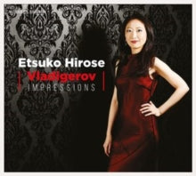 Etsuko Hirose: Vladigerov: Impressions - CD