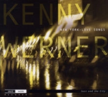 Kenny Werner: Kenny Werner: New York (Love Songs) - CD