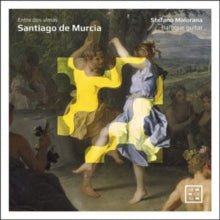 Stefano Maiorana: Santiago De Murcia Entre Dos - CD