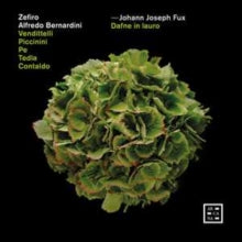 Zefiro / Alfredo Bernardini: Fux: Dafne In Lauro - CD
