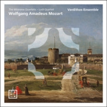 Venethos Ensemble: Mozart: The Milanese Quartets - Lodi Quartet - CD