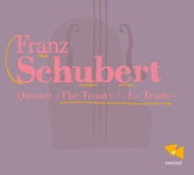 Various Artists: Franz Schubert/Quintette La Truite - CD