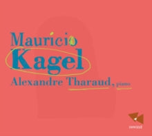 Alexandre Tharaud: Mauricio Kagel/Piano Music - CD