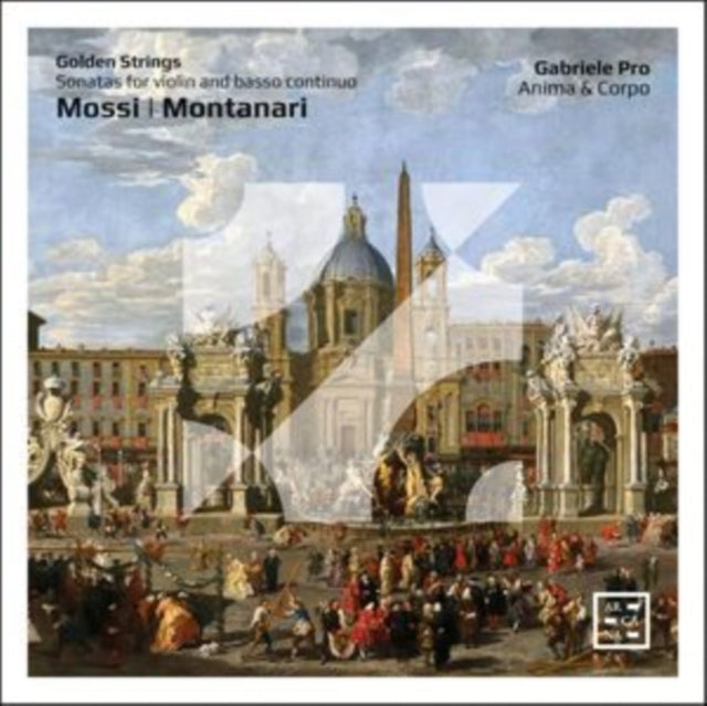 Gabriele Pro / Anima & Corpo: Golden Strings - Mossi & Montanari: Sonatas For Violin And Basso Continuo - CD