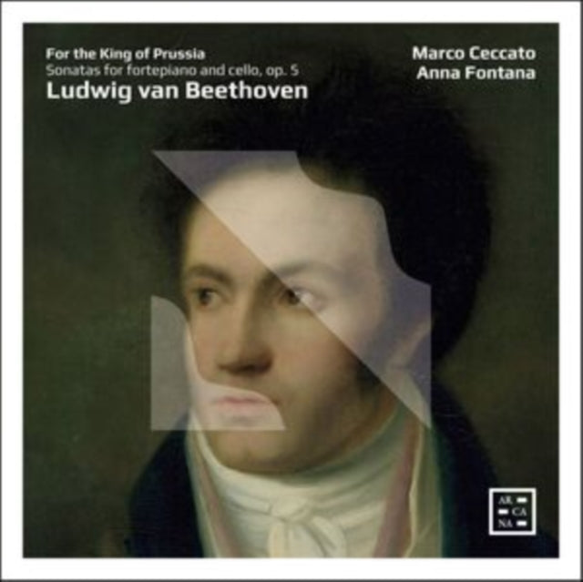 Marco Ceccato / Anna Fontana: For The King Of Prussia - Beethoven: Sonatas For Fortepiano And Cello. Op. 5 - CD