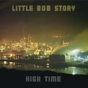 Little Bob Story: High Time (Turquoise Blue Vinyl) - Vinyl