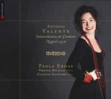 Paola Erdas: Valente: Intavolatura De Cimbalo. Napoli 1576 - CD