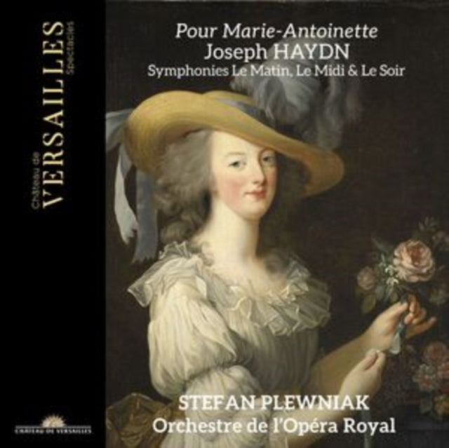 Stefan Plewniak / Orchestre De Lopera Royal: Pour Marie-Antoinette - Haydn: Symphonies Le Matin / Le Midi & Le Soir - CD
