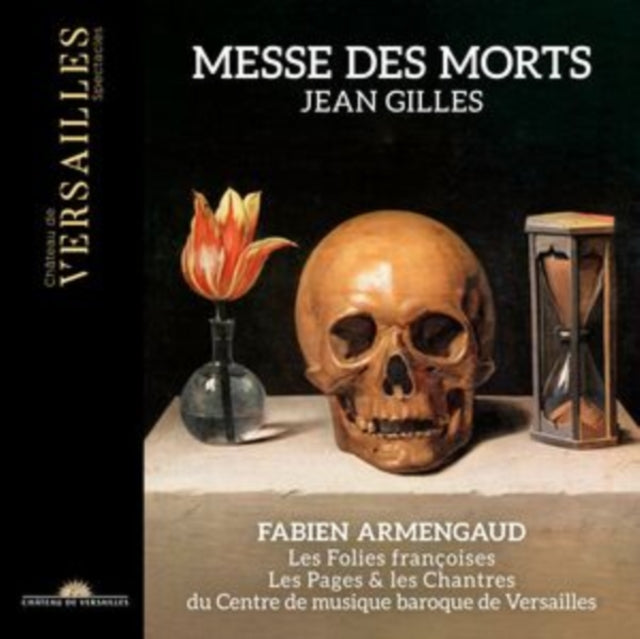 Fabien Armengaud / Les Folies Francoises / Les Pages & Les Chantres Du Centre De Musique Baroque De: Jean Gilles: Messe Des Morts - CD