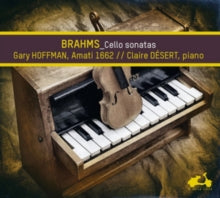 Gary Hoffman / Claire Desert: Sonate Pour Piano Et Violoncelle No1 En Mi Mineur. Op.38. Sonate Pour Piano Et Violoncelle No2 En Fa Majeur. Op.99 - CD
