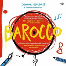 Moni Port / Christian Mohring / Johannes Pramsohler / Ensemble: Barocco-The Creative Doodle Book For Musical Kids - CD