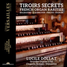 Lucile Dollat / Michael Metzler: Tiroirs Secrets. French Organ Rarities - CD