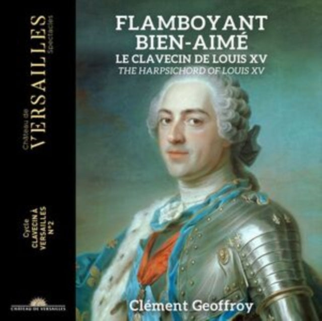 Clement Geoffroy: Flamboyant Bien-Aime. Harpsichord Of Louis Xv - CD