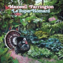 Maxwell Farrington and Le Superhomard: I Had It All - CD