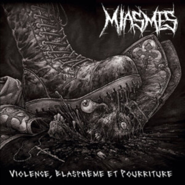 Miasmes: Violence. Blaspheme Et Pourriture - Vinyl