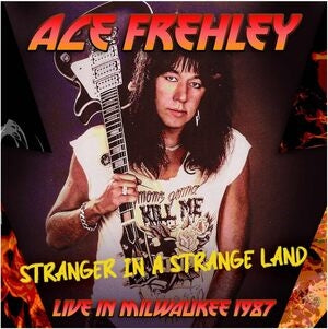 Ace Frehley: Stranger In A Strange Land / Live In Milwaukee 1987 - CD