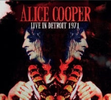 Alice Cooper: Live In Detroit 1971 - CD