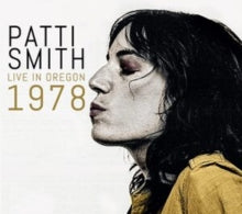 Patti Smith: Live In Oregon 1978 - CD