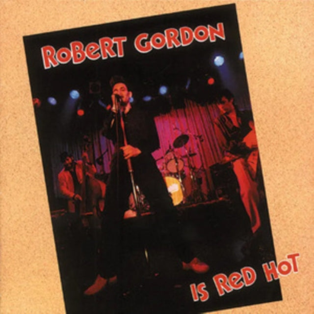 Robert Gordon: Robert Gordon Is Red Hot - CD