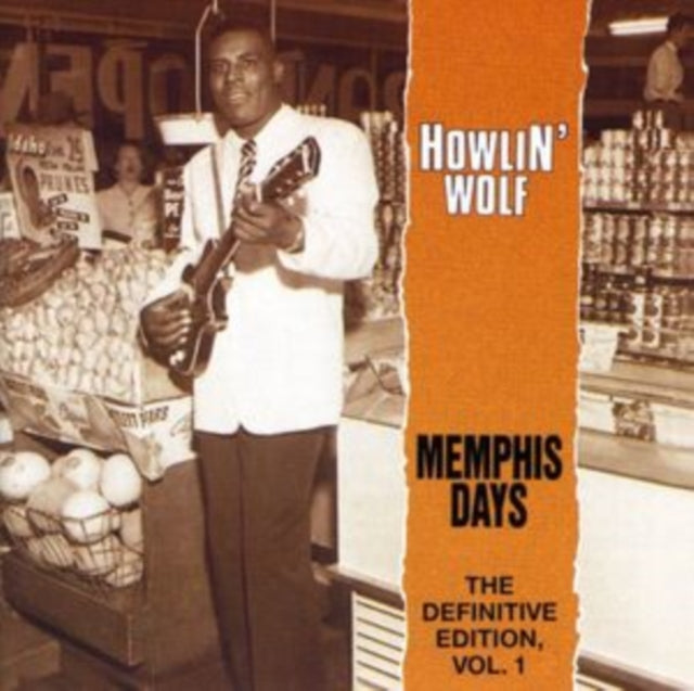 Howlin' Wolf: The Memphis Days. Vol. 1 - CD