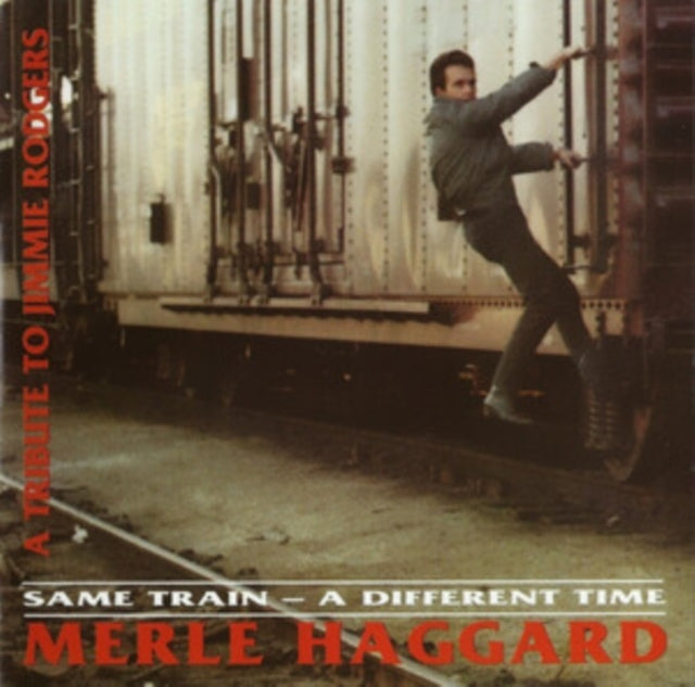 Merle Haggard: Same Train - A Different Time - CD