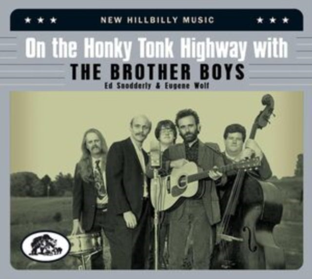 The Brother Boys: On The Honky Tonk Highway With The Brother Boys - New Hillbilly Music - CD
