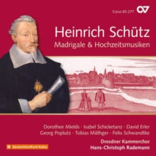 Dorothee Mields / Dresdner Kammerchor / Hans-christoph Rademan: Schutz: Madrigale & Hochzeitmusiken (Vol. 19) - CD